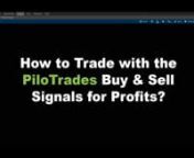 PiloTrades Buy & Sell Signals from pilo
