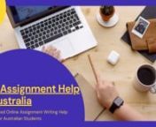 Trusted Online Assignment Writing Help Services for Australian StudentsnSite-https://www.globalassignmenthelp.com.au/