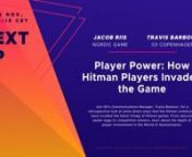 Join IO Interactive’s communications manager Travis Barbour for a retrospective look at some direct ways that the Hitman community has invaded the latest trilogy of Hitman games. From obscure Easter eggs to competition winners, learn about the depth of player involvement in the “World of Assassination”. Interviewed by Jacob Riis.