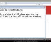 Hey Guys! This is Ravi Sagar. Welcome to Slashnode.innnIn this video I will show you how to easily install Drush on windows!nnDrush is a great command prompt utility for managing your Drupal website. It is basically a shelly script.nnIt is like a swiss army knife designed to make your life easier. Drush can help you to perform admin activities with great ease and will save hundreds of hours. nnRight from installing Drupal, Dursh can install any module with a simple command. nnLets consider a sce