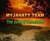 The very best of Islamic Songs !nhttp://www.youtube.com/user/myjanaty