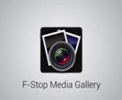 F-Stop Media Gallery for Android.nnGoogle Play:nhttps://play.google.com/store/apps/details?id=com.fstop.photonnAmazon App Store:nhttp://www.amazon.com/gp/product/B008ZXAHDOnnBrowse, organize and protect your photos and videos.nnFacebook: https://www.facebook.com/fstopappnTwitter: https://twitter.com/fstopandroid
