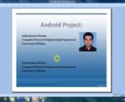 It is an Android Project. The goal of this project is providing quick information about diseases, nearest medical center or Doctor. This is based on SQLite Database. There is no advance graphical interface.nnVideo uploaded by nAshis Kumar ChandanComputer Science &amp; Engineering DepartmentnUniversity of Dhaka