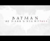 Batman: Dark Knightfall Trailer from knightfall