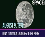 On Aug. 9, 1976, the Soviet space program launched its last moon mission. [‘On This Day in Space’ Video Series on Space.com](https://www.space.com/39251-on-this-day-in-space.html)&#60;br/&#62;&#60;br/&#62;Luna 24 was a robotic sample return mission and the third of its kind. It lifted off on a Proton-K rocket from the Baikonur Cosmodrome in Kazakhstan and safety landed on the lunar surface nine days later. The probe landed in a dark plain known as Mare Crisium, or the &#92;