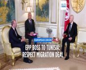 The EU must work with Tunisia to bring the number of illegal migrants down while respecting their right to human dignity, the leader of the centre-right European People’s Party (EPP), Manfred Weber, told Euronews.