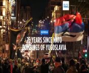 Serbia marks the 25th anniversary of NATO bombing of what was then Yugoslavia.