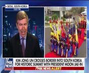 Kim Jong Un crosses border into South Korea for historic summit with President Moon; senior foreign affairs correspondent Greg Palkot reports from Seoul, South Korea.