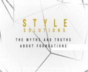 Style Solutions: The myths and truths about foundation from the definition of style