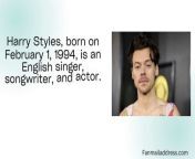 Harry Styles Fan Mail Address&#60;br/&#62;&#60;br/&#62;Link: https://fanmailaddress.com/harry-styles-fan-mail-address/&#60;br/&#62;&#60;br/&#62;Harry Styles is a British singer, songwriter, and actor born in Redditch, Worcestershire, on February 1, 1994. He became famous worldwide after appearing on the 2010 British version of “The X Factor” as a successful boy band One Direction member. Instantly renowned, One Direction became a worldwide sensation because of their smash singles “What Makes You Beautiful” and “Story of My Life.”