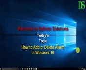In this video tutorial we are going to show you that how to Set or Delete Alarm in Windows 10.&#60;br/&#62;&#60;br/&#62;Today, most people don&#39;t have portable alarm clocks or have vintage clock radios at home. Your Laptops and tablets can be used to wake you up at a specific time, however any Windows 10 device can also be used for this purpose. The alarm clock app that comes with Windows 10 can be configured by following these steps.&#60;br/&#62;&#60;br/&#62;1. Go to Start menu type Alarms&#60;br/&#62;2. Now click on Alarms and Clock&#60;br/&#62;3. Then click on Alarms&#60;br/&#62;4. Now click on + Sign on the bottom right corner&#60;br/&#62;5. Then set your Alarm Time and then Alarm Sound, Repeat etc&#60;br/&#62;6. Now click on Save on Bottom&#60;br/&#62;&#60;br/&#62;#Windows10Tutorials #definitesolutions #Howto