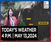 Today&#39;s Weather, 4 P.M. &#124; May 13, 2024&#60;br/&#62;&#60;br/&#62;Video Courtesy of DOST-PAGASA&#60;br/&#62;&#60;br/&#62;Subscribe to The Manila Times Channel - https://tmt.ph/YTSubscribe &#60;br/&#62;&#60;br/&#62;Visit our website at https://www.manilatimes.net &#60;br/&#62;&#60;br/&#62;Follow us: &#60;br/&#62;Facebook - https://tmt.ph/facebook &#60;br/&#62;Instagram - https://tmt.ph/instagram &#60;br/&#62;Twitter - https://tmt.ph/twitter &#60;br/&#62;DailyMotion - https://tmt.ph/dailymotion &#60;br/&#62;&#60;br/&#62;Subscribe to our Digital Edition - https://tmt.ph/digital &#60;br/&#62;&#60;br/&#62;Check out our Podcasts: &#60;br/&#62;Spotify - https://tmt.ph/spotify &#60;br/&#62;Apple Podcasts - https://tmt.ph/applepodcasts &#60;br/&#62;Amazon Music - https://tmt.ph/amazonmusic &#60;br/&#62;Deezer: https://tmt.ph/deezer &#60;br/&#62;Tune In: https://tmt.ph/tunein&#60;br/&#62;&#60;br/&#62;#themanilatimes&#60;br/&#62;#WeatherUpdateToday &#60;br/&#62;#WeatherForecast&#60;br/&#62;