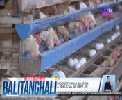 Good news mula sa Department of Agriculture!Bird flu-free na ang Sultan Kudarat.&#60;br/&#62;&#60;br/&#62;&#60;br/&#62;Balitanghali is the daily noontime newscast of GTV anchored by Raffy Tima and Connie Sison. It airs Mondays to Fridays at 10:30 AM (PHL Time). For more videos from Balitanghali, visit http://www.gmanews.tv/balitanghali.&#60;br/&#62;&#60;br/&#62;#GMAIntegratedNews #KapusoStream&#60;br/&#62;&#60;br/&#62;Breaking news and stories from the Philippines and abroad:&#60;br/&#62;GMA Integrated News Portal: http://www.gmanews.tv&#60;br/&#62;Facebook: http://www.facebook.com/gmanews&#60;br/&#62;TikTok: https://www.tiktok.com/@gmanews&#60;br/&#62;Twitter: http://www.twitter.com/gmanews&#60;br/&#62;Instagram: http://www.instagram.com/gmanews&#60;br/&#62;&#60;br/&#62;GMA Network Kapuso programs on GMA Pinoy TV: https://gmapinoytv.com/subscribe