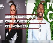 Adriana Karembeu en couple avec Stomy Bugsy, ils passent un énorme cap dans leur relation from couple fun