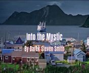 Into the Mystic