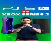 PS5 Pro vs Xbox Series 2 from s on1rt f84