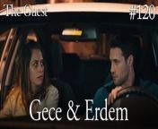 Gece &amp; Erdem #120&#60;br/&#62;&#60;br/&#62;Escaping from her past, Gece&#39;s new life begins after she tries to finish the old one. When she opens her eyes in the hospital, she turns this into an opportunity and makes the doctors believe that she has lost her memory.&#60;br/&#62;&#60;br/&#62;Erdem, a successful policeman, takes pity on this poor unidentified girl and offers her to stay at his house with his family until she remembers who she is. At night, although she does not want to go to the house of a man she does not know, she accepts this offer to escape from her past, which is coming after her, and suddenly finds herself in a house with 3 children.&#60;br/&#62;&#60;br/&#62;CAST: Hazal Kaya,Buğra Gülsoy, Ozan Dolunay, Selen Öztürk, Bülent Şakrak, Nezaket Erden, Berk Yaygın, Salih Demir Ural, Zeyno Asya Orçin, Emir Kaan Özkan&#60;br/&#62;&#60;br/&#62;CREDITS&#60;br/&#62;PRODUCTION: MEDYAPIM&#60;br/&#62;PRODUCER: FATIH AKSOY&#60;br/&#62;DIRECTOR: ARDA SARIGUN&#60;br/&#62;SCREENPLAY ADAPTATION: ÖZGE ARAS