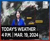 Today&#39;s Weather, 4 P.M. &#124; Mar. 19, 2024&#60;br/&#62;&#60;br/&#62;Video Courtesy of DOST-PAGASA&#60;br/&#62;&#60;br/&#62;Subscribe to The Manila Times Channel - https://tmt.ph/YTSubscribe &#60;br/&#62;&#60;br/&#62;Visit our website at https://www.manilatimes.net &#60;br/&#62;&#60;br/&#62;Follow us: &#60;br/&#62;Facebook - https://tmt.ph/facebook &#60;br/&#62;Instagram - https://tmt.ph/instagram &#60;br/&#62;Twitter - https://tmt.ph/twitter &#60;br/&#62;DailyMotion - https://tmt.ph/dailymotion &#60;br/&#62;&#60;br/&#62;Subscribe to our Digital Edition - https://tmt.ph/digital &#60;br/&#62;&#60;br/&#62;Check out our Podcasts: &#60;br/&#62;Spotify - https://tmt.ph/spotify &#60;br/&#62;Apple Podcasts - https://tmt.ph/applepodcasts &#60;br/&#62;Amazon Music - https://tmt.ph/amazonmusic &#60;br/&#62;Deezer: https://tmt.ph/deezer &#60;br/&#62;Tune In: https://tmt.ph/tunein&#60;br/&#62;&#60;br/&#62;#TheManilaTimes&#60;br/&#62;#WeatherUpdateToday &#60;br/&#62;#WeatherForecast&#60;br/&#62;