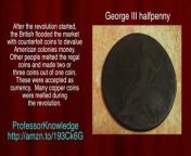 Real coin that was in circulation in the 1700s colonial America (British colonies)A George III halfpennylets you tell the history of colonial coins. Connecticut &amp; New Jersey coppers talk about US first coins..Professor Knowledge http://amzn.to/193Ck6G&#60;br/&#62;&#60;br/&#62;&#60;br/&#62;Many coins were counterfeited and accepted as currency in the colonies. The King of England,George II or George III ruled the colonies. Some coins were melted during the revolution. After the revolution started, the British flooded the market with counterfeit coins to devalueAmerican colonies money. Other people melted the regal coins and made two or three coins out of one coin.These were accepted as currency. Many copper coins were melted during the American revolution.Look at George III halfpenniesProfessorKnowledge http://amzn.to/193Ck6G&#60;br/&#62;&#60;br/&#62;Go back in time 240 years to 1775, hold in your hand a REAL colonial coin, what would the farmer, merchant, redcoat, minuteman spend colonial coins on?&#60;br/&#62;Professor Knowledge Colonial coins http://amzn.to/193Ck6G&#60;br/&#62;Hibernia - Luck of Irish coin http://amzn.to/1BKCIBS&#60;br/&#62;1786 - 1787 - 1788 Connecticut coppers http://amzn.to/1GbOV2e&#60;br/&#62;1786 - 1787 - 1788 New Jersey copper http://amzn.to/1MEGm2b