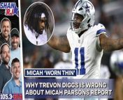 Shan &amp; RJ went viral on Friday Shan Shariff said he has sources saying Micah Parsons has &#39;worn thin&#39; within the Cowboys organization. Trevon Diggs responded to Shan suggesting the Cowboys are trying to lower Micah&#39;s contract value. Shan, RJ, &amp; Bobby defend their report above.