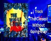 No Copyrights, Background music for youtube videos&#60;br/&#62;Track Title : The Closest Without Going Over&#60;br/&#62;Artist : The Whole Other&#60;br/&#62;Genre :Dance &amp; Electronic&#60;br/&#62;Mood :Happy