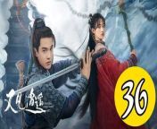 又見逍遙36 - Sword and Fairy 2024 Ep36 Full HD from blade vs wolverine