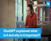 What Is ChatGPT and why is it important? &#60;br/&#62;Your most frequently asked questions about ChatGPT, answered.