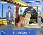 Only 49% of households in Taiwan now subscribe to cable TV as streaming services have become increasingly popular over the past decade.