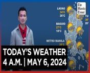 Today&#39;s Weather, 4 A.M. &#124; May 6, 2024&#60;br/&#62;&#60;br/&#62;Video Courtesy of DOST-PAGASA&#60;br/&#62;&#60;br/&#62;Subscribe to The Manila Times Channel - https://tmt.ph/YTSubscribe &#60;br/&#62;&#60;br/&#62;Visit our website at https://www.manilatimes.net &#60;br/&#62;&#60;br/&#62;Follow us: &#60;br/&#62;Facebook - https://tmt.ph/facebook &#60;br/&#62;Instagram - https://tmt.ph/instagram &#60;br/&#62;Twitter - https://tmt.ph/twitter &#60;br/&#62;DailyMotion - https://tmt.ph/dailymotion &#60;br/&#62;&#60;br/&#62;Subscribe to our Digital Edition - https://tmt.ph/digital &#60;br/&#62;&#60;br/&#62;Check out our Podcasts: &#60;br/&#62;Spotify - https://tmt.ph/spotify &#60;br/&#62;Apple Podcasts - https://tmt.ph/applepodcasts &#60;br/&#62;Amazon Music - https://tmt.ph/amazonmusic &#60;br/&#62;Deezer: https://tmt.ph/deezer &#60;br/&#62;Tune In: https://tmt.ph/tunein&#60;br/&#62;&#60;br/&#62;#TheManilaTimes&#60;br/&#62;#WeatherUpdateToday &#60;br/&#62;#WeatherForecast
