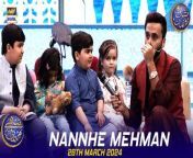 Nannhe Mehman | Kids Segment | Waseem Badami | Ahmed Shah | 28 March 2024 from durbin shah song